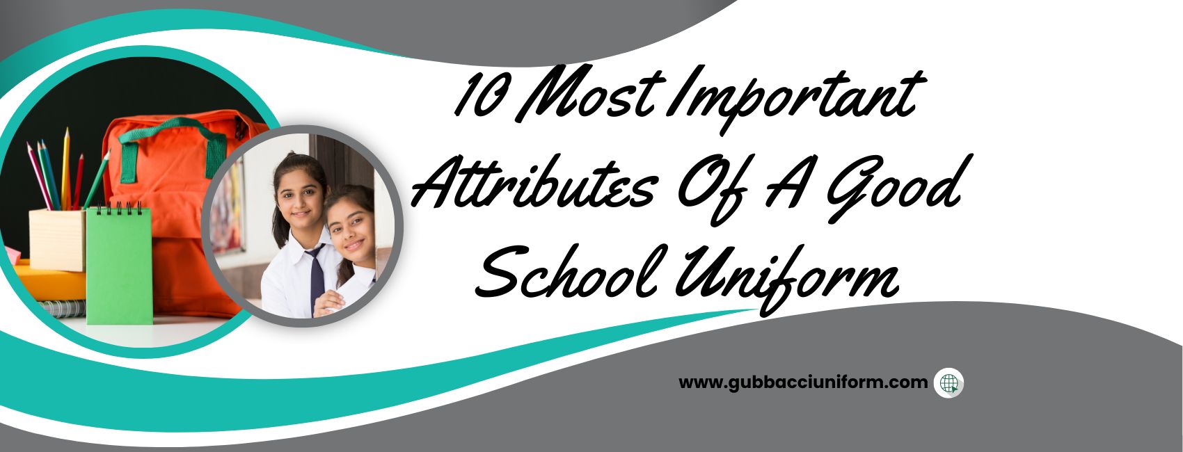 10 Most Important Attributes Of A Good School Uniform