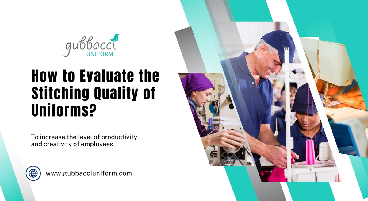 Stitching Quality Examples How to Evaluate the Stitching Quality of Uniforms? — Gubbacci Uniform ...