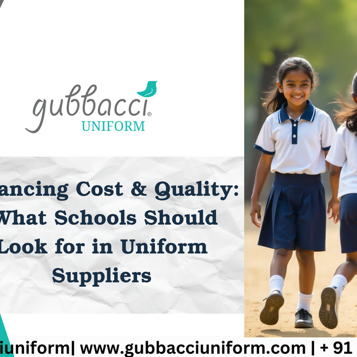Balancing Cost & Quality: What Schools Should Look for in Uniform Suppliers